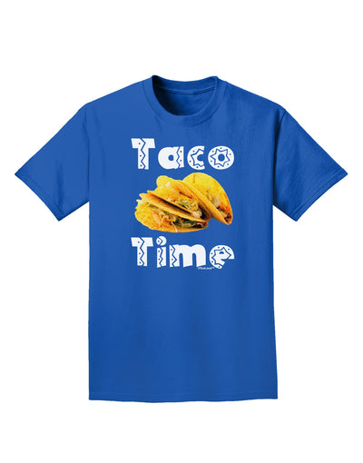 Taco Time - Mexican Food Design Adult Dark T-Shirt by TooLoud-Mens T-Shirt-TooLoud-Royal-Blue-Small-Davson Sales