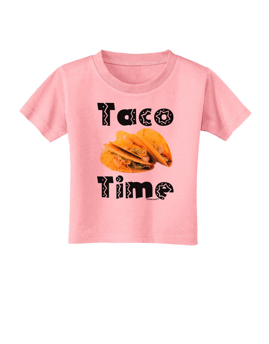 Taco Time - Mexican Food Design Toddler T-Shirt by TooLoud-Toddler T-Shirt-TooLoud-White-2T-Davson Sales