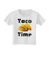 Taco Time - Mexican Food Design Toddler T-Shirt by TooLoud-Toddler T-Shirt-TooLoud-White-2T-Davson Sales