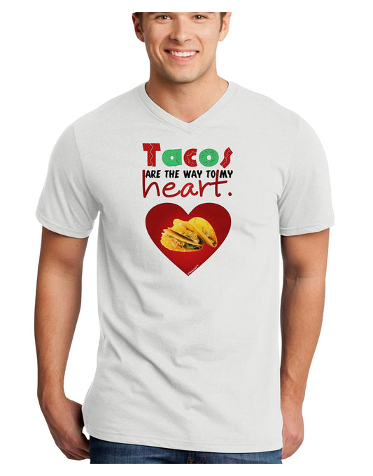 Tacos Are the Way To My Heart Adult V-Neck T-shirt-Mens V-Neck T-Shirt-TooLoud-White-Small-Davson Sales