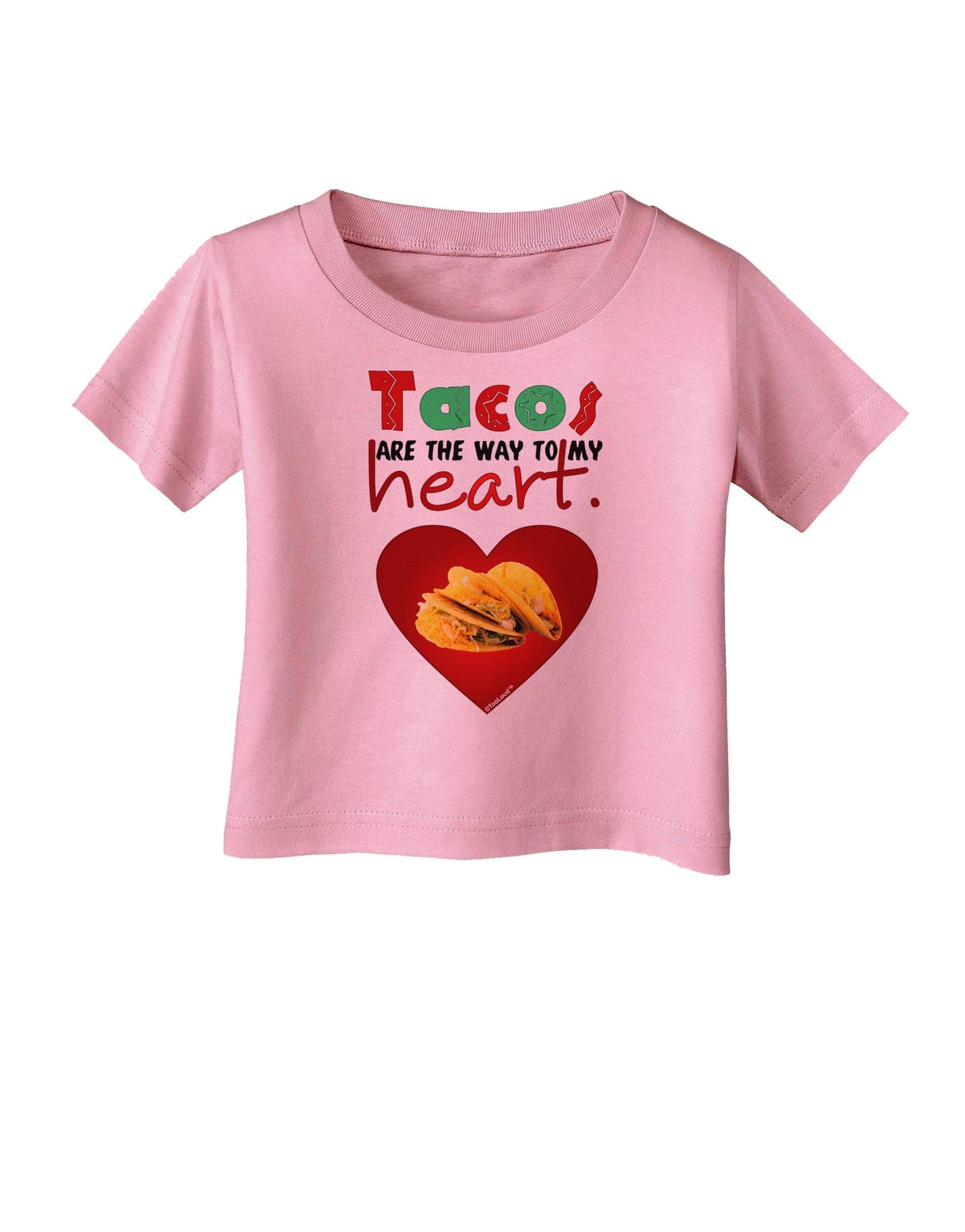 Tacos Are the Way To My Heart Infant T-Shirt-Infant T-Shirt-TooLoud-Candy-Pink-06-Months-Davson Sales