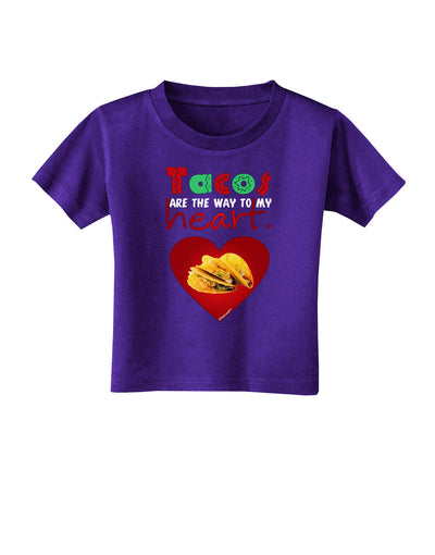 Tacos Are the Way To My Heart Toddler T-Shirt Dark-Toddler T-Shirt-TooLoud-Purple-2T-Davson Sales