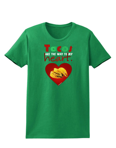 Tacos Are the Way To My Heart Womens Dark T-Shirt-TooLoud-Kelly-Green-X-Small-Davson Sales