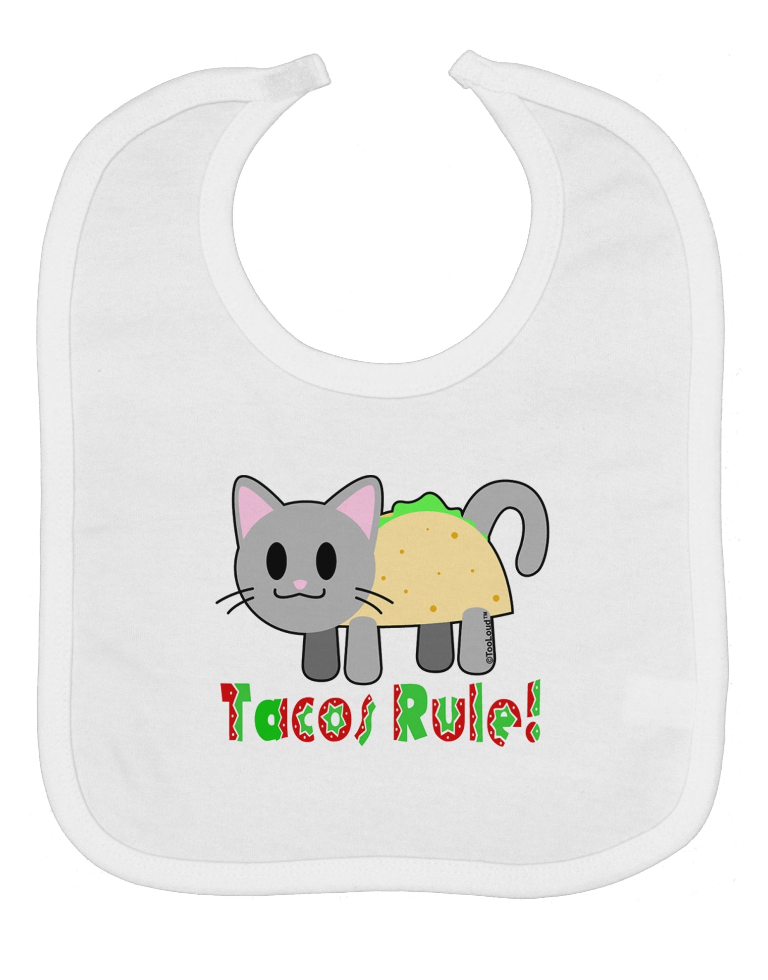 Tacos Rule Taco Cat Design Baby Bib by TooLoud