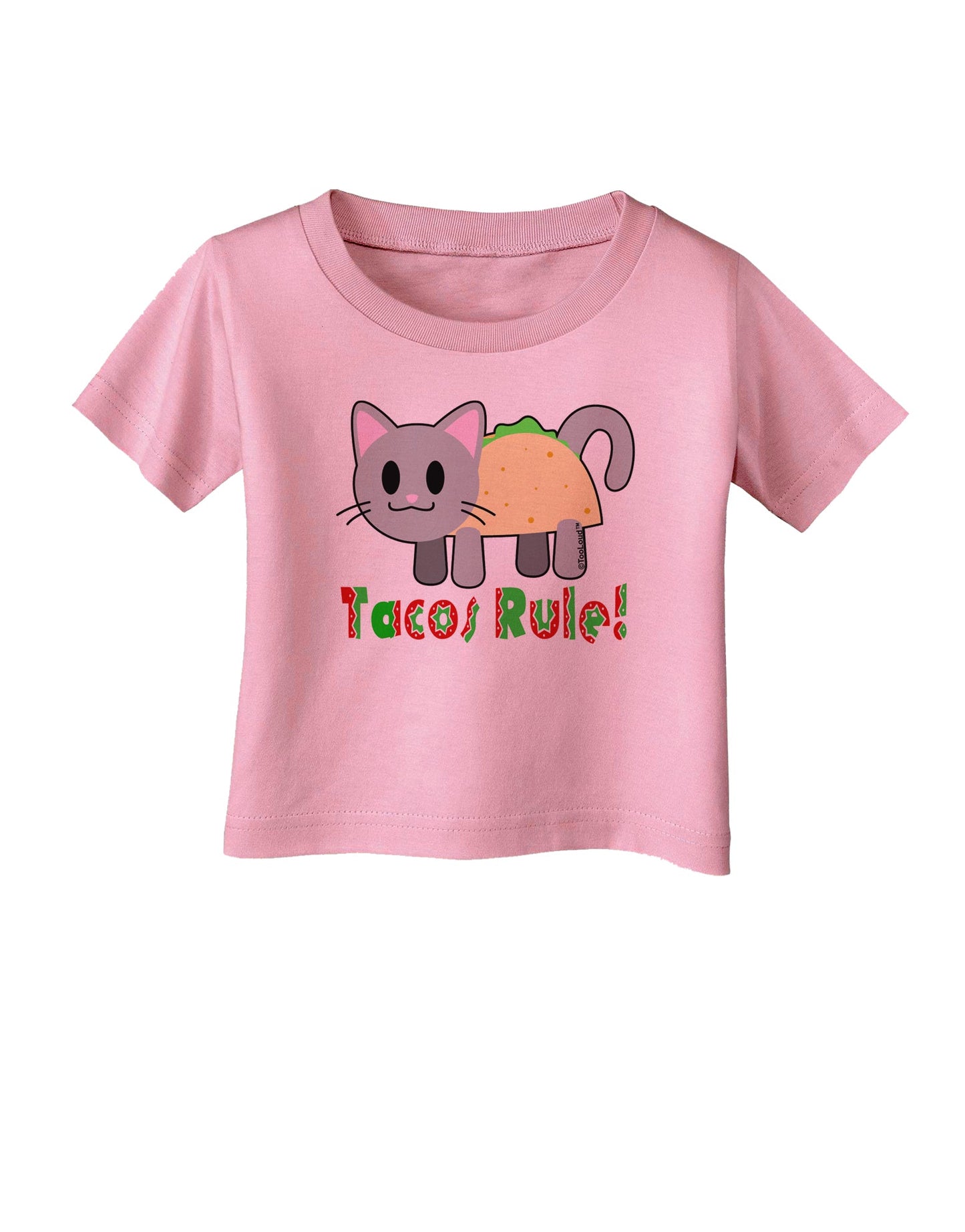 Tacos Rule Taco Cat Design Infant T-Shirt by TooLoud-Infant T-Shirt-TooLoud-Candy-Pink-06-Months-Davson Sales