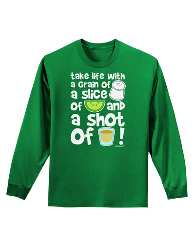 Take Life with a Grain of Salt and a Shot of Tequila Adult Long Sleeve Dark T-Shirt by TooLoud-TooLoud-Kelly-Green-Small-Davson Sales