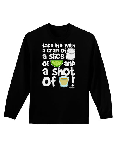 Take Life with a Grain of Salt and a Shot of Tequila Adult Long Sleeve Dark T-Shirt by TooLoud-TooLoud-Black-Small-Davson Sales