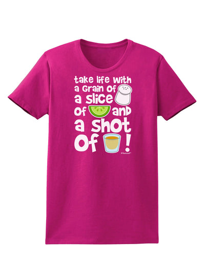 Take Life with a Grain of Salt and a Shot of Tequila Womens Dark T-Shirt by TooLoud-Womens T-Shirt-TooLoud-Hot-Pink-Small-Davson Sales