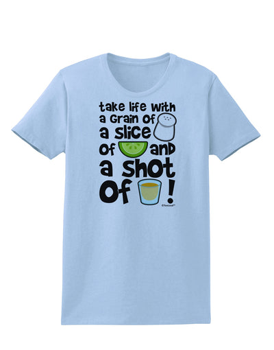 Take Life with a Grain of Salt and a Shot of Tequila Womens T-Shirt by TooLoud-Womens T-Shirt-TooLoud-Light-Blue-X-Small-Davson Sales