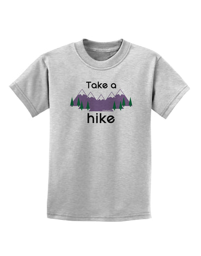 Take a Hike Childrens T-Shirt-Childrens T-Shirt-TooLoud-AshGray-X-Small-Davson Sales