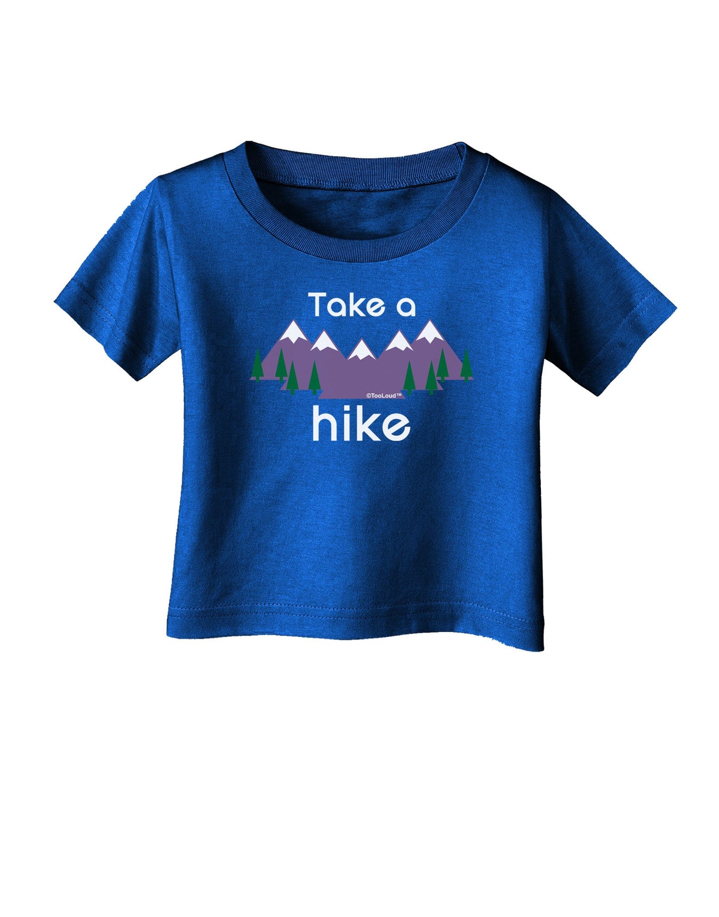 Take a Hike Infant T-Shirt Dark-Infant T-Shirt-TooLoud-Royal-Blue-06-Months-Davson Sales