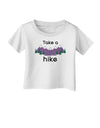 Take a Hike Infant T-Shirt-Infant T-Shirt-TooLoud-White-06-Months-Davson Sales