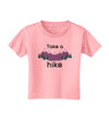 Take a Hike Toddler T-Shirt-Toddler T-Shirt-TooLoud-Candy-Pink-2T-Davson Sales