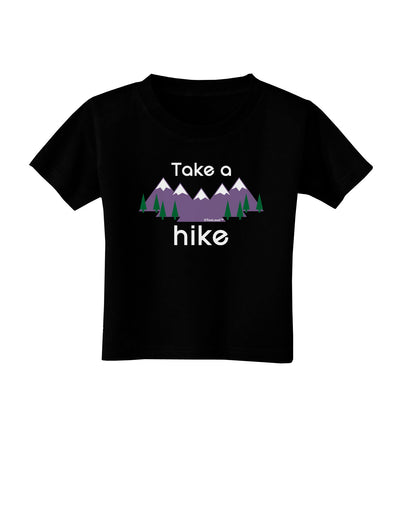 Take a Hike Toddler T-Shirt Dark-Toddler T-Shirt-TooLoud-Black-2T-Davson Sales