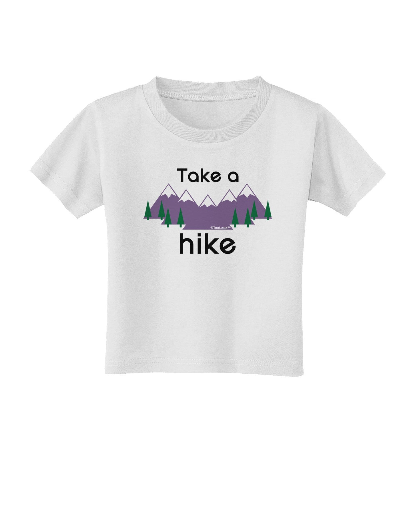 Take a Hike Toddler T-Shirt-Toddler T-Shirt-TooLoud-White-2T-Davson Sales