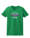 Take a Hike Womens Dark T-Shirt-Womens T-Shirt-TooLoud-Kelly-Green-X-Small-Davson Sales