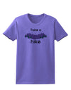 Take a Hike Womens T-Shirt-Womens T-Shirt-TooLoud-Violet-X-Small-Davson Sales