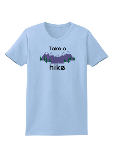 Take a Hike Womens T-Shirt-Womens T-Shirt-TooLoud-Light-Blue-X-Small-Davson Sales