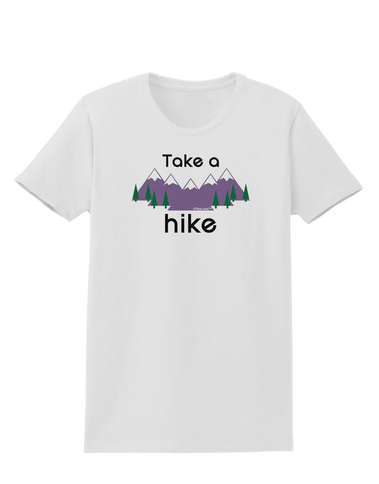 Take a Hike Womens T-Shirt-Womens T-Shirt-TooLoud-White-X-Small-Davson Sales