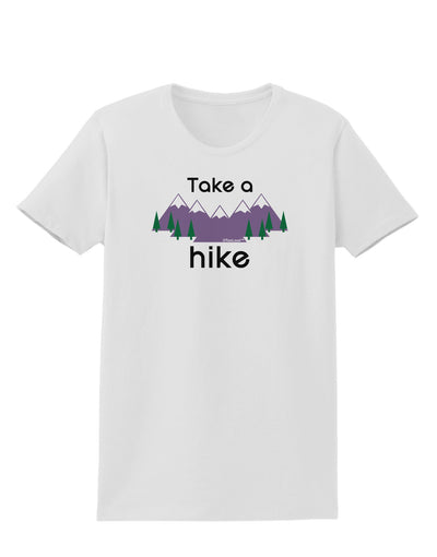 Take a Hike Womens T-Shirt-Womens T-Shirt-TooLoud-White-X-Small-Davson Sales