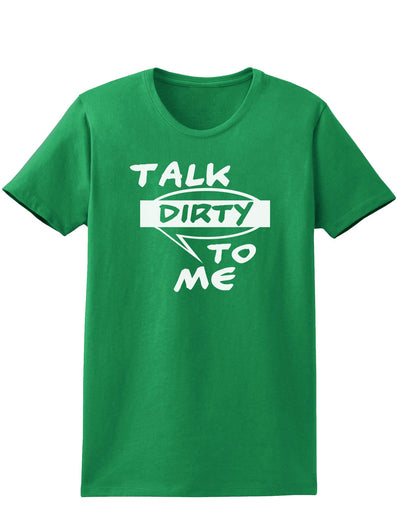 Talk Dirty To Me Censored Womens Dark T-Shirt-TooLoud-Kelly-Green-X-Small-Davson Sales