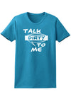 Talk Dirty To Me Censored Womens Dark T-Shirt-TooLoud-Turquoise-X-Small-Davson Sales