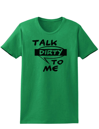 Talk Dirty To Me Censored Womens T-Shirt-Womens T-Shirt-TooLoud-Kelly-Green-X-Small-Davson Sales