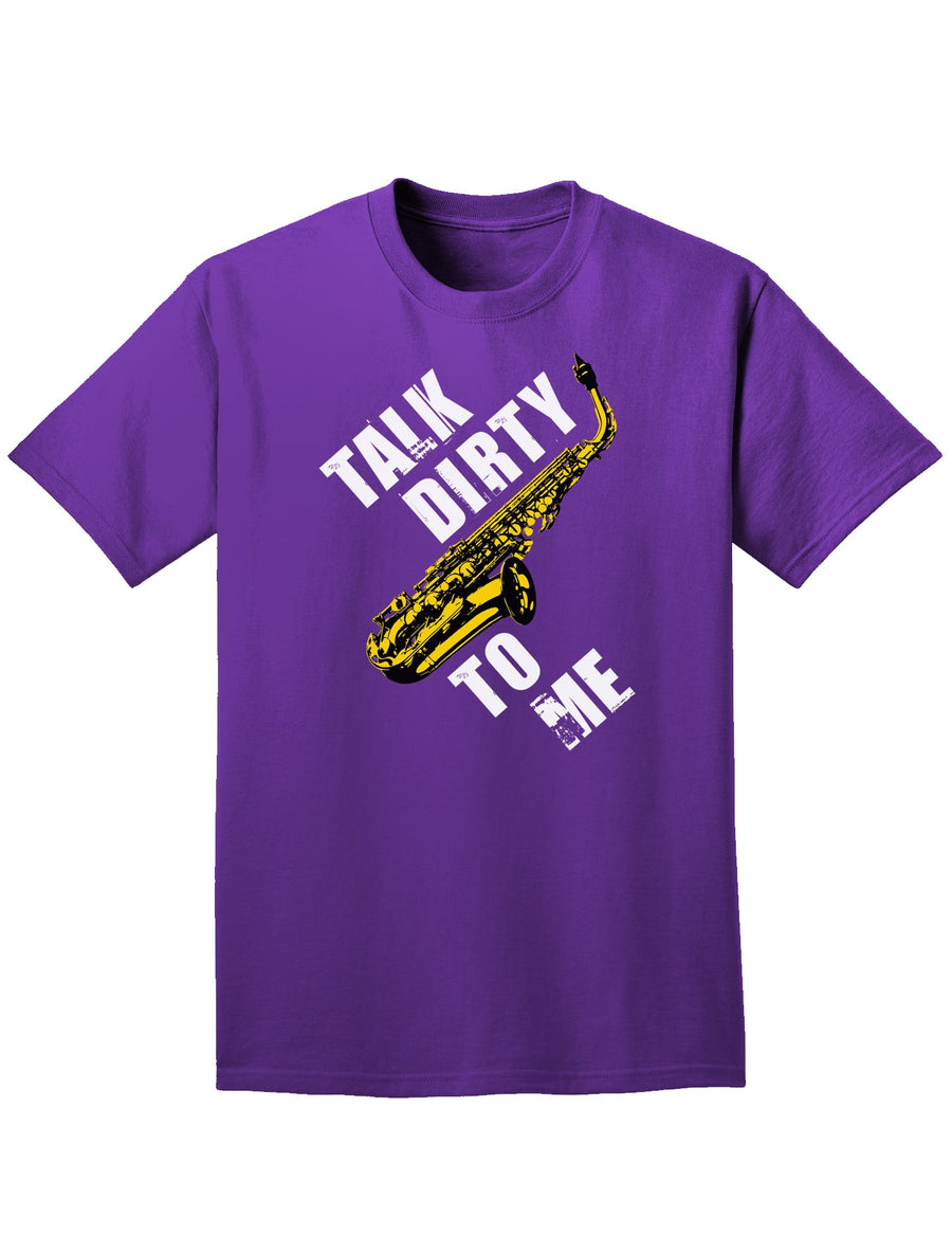 Talk Dirty To Me Saxophone Adult Dark T-Shirt-Mens T-Shirt-TooLoud-Black-Small-Davson Sales