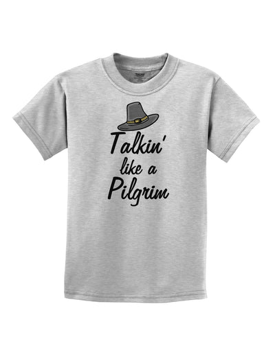 Talkin Like a Pilgrim Childrens T-Shirt-Childrens T-Shirt-TooLoud-AshGray-X-Small-Davson Sales