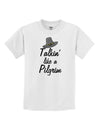 Talkin Like a Pilgrim Childrens T-Shirt-Childrens T-Shirt-TooLoud-White-X-Small-Davson Sales