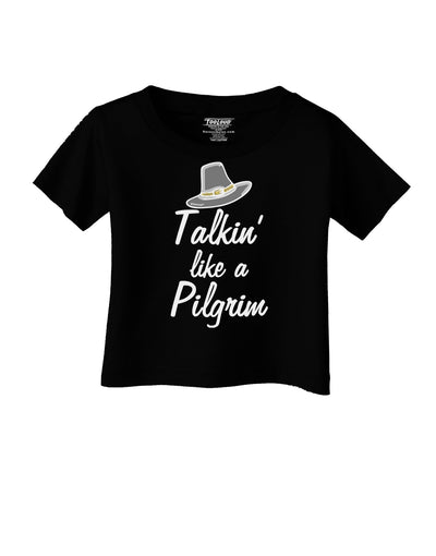 Talkin Like a Pilgrim Infant T-Shirt-Infant T-Shirt-TooLoud-Black-06-Months-Davson Sales