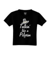 Talkin Like a Pilgrim Toddler T-Shirt-Toddler T-shirt-TooLoud-Black-2T-Davson Sales