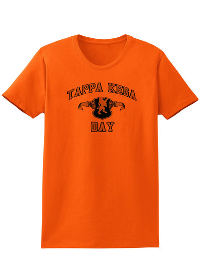 Tappa Kegga Day Adult Womens T-Shirt-Womens T-Shirt-TooLoud-Orange-Small-Davson Sales