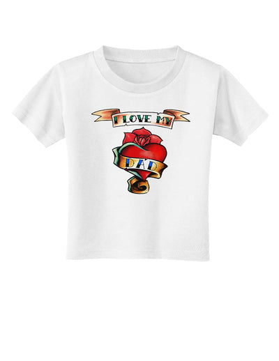 Tattoo Heart I Love My Dad Toddler T-Shirt-Toddler T-Shirt-TooLoud-White-2T-Davson Sales