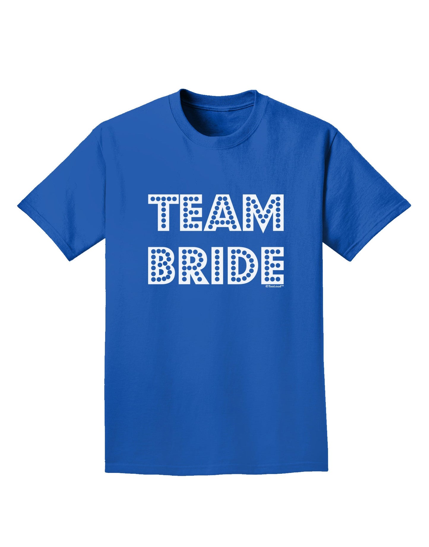 Team Bride Adult Dark T-Shirt-Mens T-Shirt-TooLoud-Royal-Blue-Small-Davson Sales