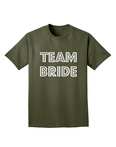 Team Bride Adult Dark T-Shirt-Mens T-Shirt-TooLoud-Military-Green-Small-Davson Sales