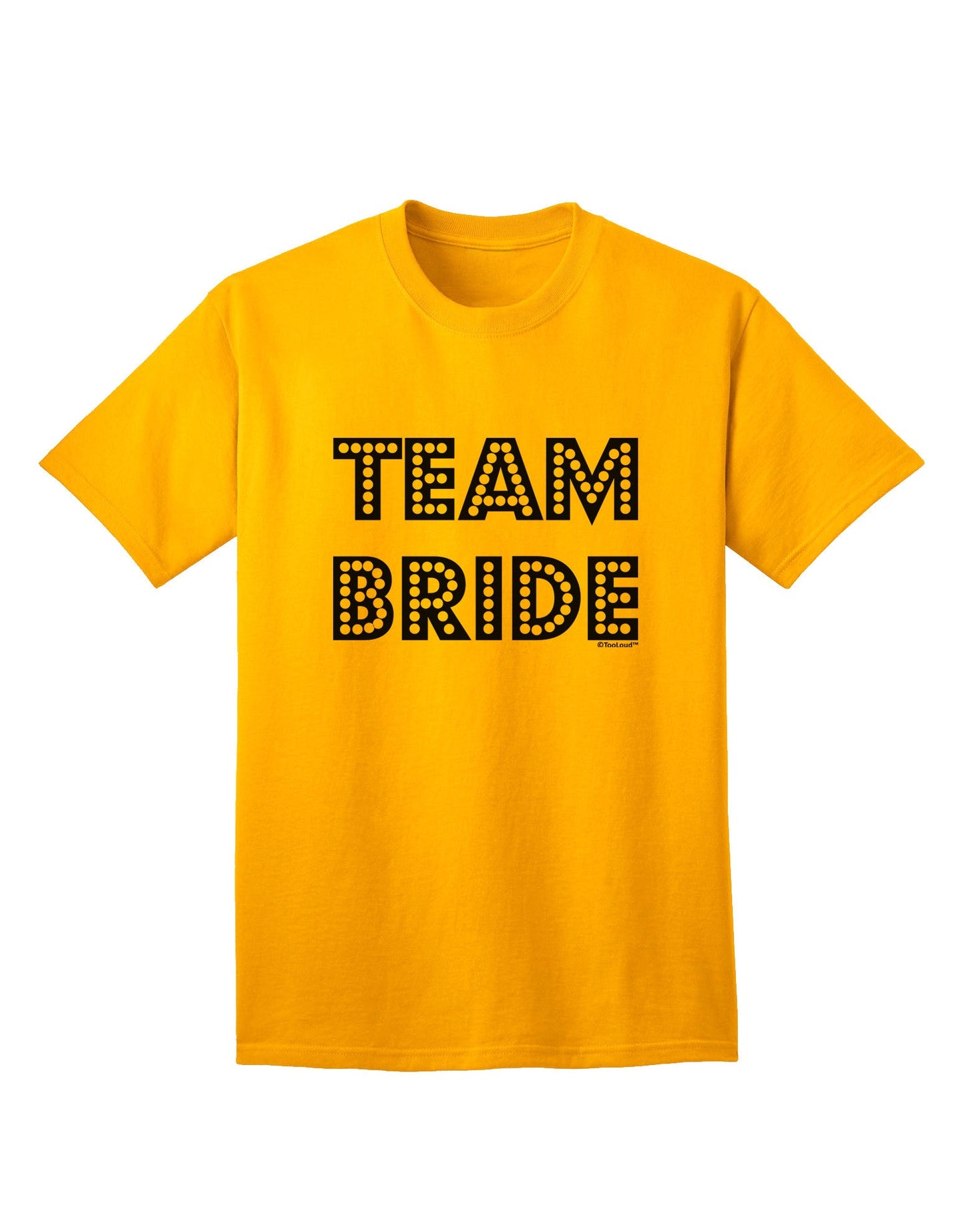 Team Bride Adult T-Shirt-Mens T-Shirt-TooLoud-Gold-Small-Davson Sales