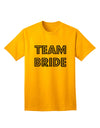 Team Bride Adult T-Shirt-Mens T-Shirt-TooLoud-Gold-Small-Davson Sales