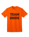 Team Bride Adult T-Shirt-Mens T-Shirt-TooLoud-Orange-Small-Davson Sales