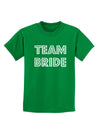 Team Bride Childrens Dark T-Shirt-Childrens T-Shirt-TooLoud-Kelly-Green-X-Small-Davson Sales
