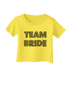 Team Bride Infant T-Shirt-Infant T-Shirt-TooLoud-Yellow-06-Months-Davson Sales