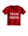 Team Bride Toddler T-Shirt Dark-Toddler T-Shirt-TooLoud-Red-2T-Davson Sales