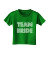 Team Bride Toddler T-Shirt Dark-Toddler T-Shirt-TooLoud-Clover-Green-2T-Davson Sales