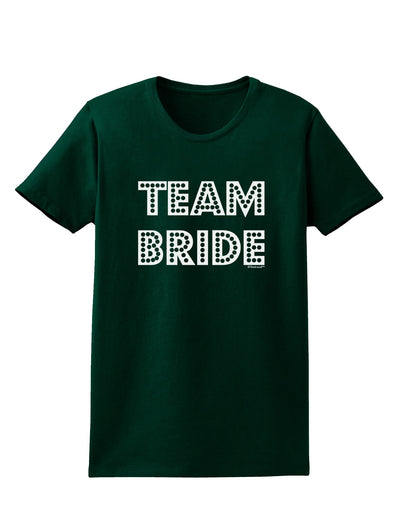 Team Bride Womens Dark T-Shirt-TooLoud-Forest-Green-Small-Davson Sales