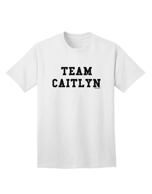 Team Caitlyn Adult T-Shirt-Mens T-Shirt-TooLoud-White-Small-Davson Sales