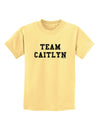 Team Caitlyn Childrens T-Shirt-Childrens T-Shirt-TooLoud-Daffodil-Yellow-X-Small-Davson Sales