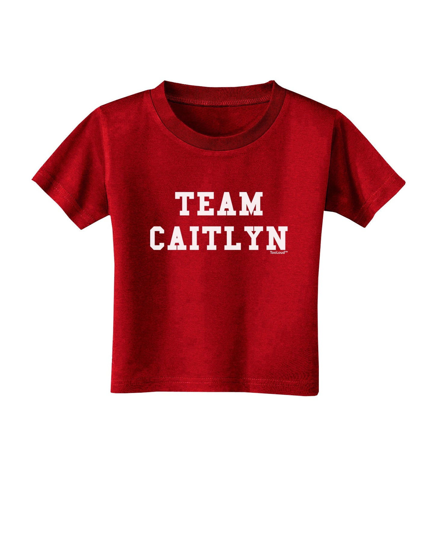 Team Caitlyn Toddler T-Shirt Dark-Toddler T-Shirt-TooLoud-Red-2T-Davson Sales