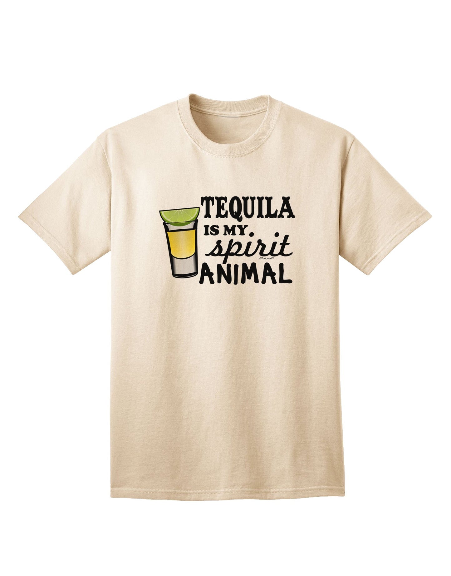 Tequila Is My Spirit Animal - Premium Adult T-Shirt for Tequila Enthusiasts-Mens T-shirts-TooLoud-Natural-Small-Davson Sales