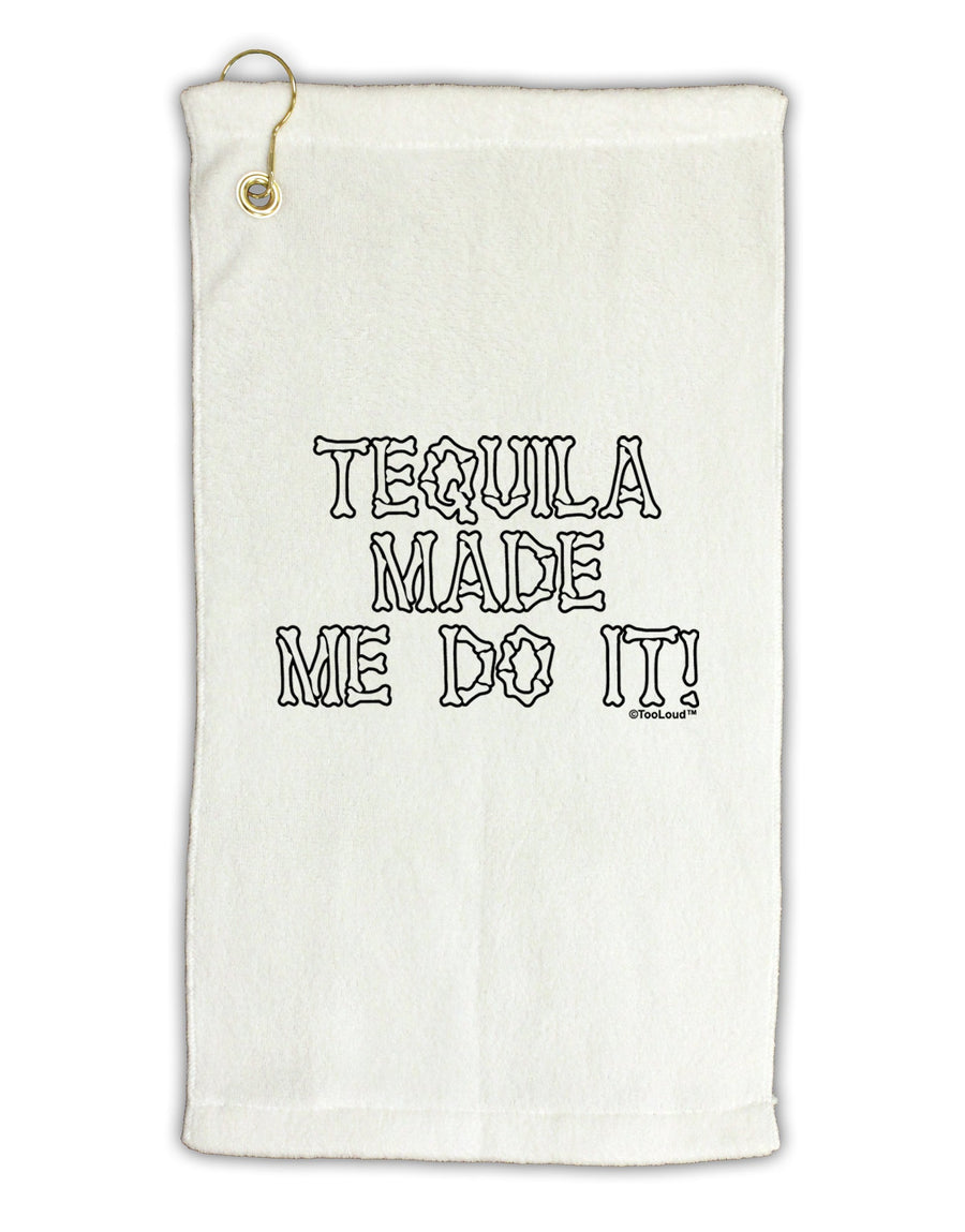 Tequila Made Me Do It - Bone Text Micro Terry Gromet Golf Towel 16 x 25 inch by TooLoud-Golf Towel-TooLoud-White-Davson Sales