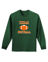 Texas Football Adult Long Sleeve Dark T-Shirt by TooLoud-TooLoud-Dark-Green-Small-Davson Sales